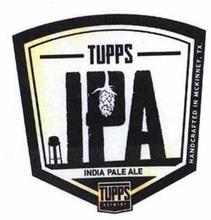 TUPPS IPA INDIA PALE ALE TUPPS BREWERY HANDCRAFTED IN MCKINNEY, TX.