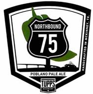 NORTHBOUND 75 POBLANO PALE ALE TUPPS BREWERY HANDCRAFTED IN MCKINNEY, TX.