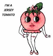 I'M A JERSEY TOMATO