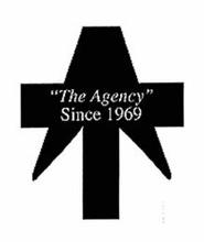 "THE AGENCY" SINCE 1969