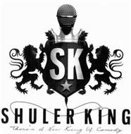 SK SHULER KING THERE'S A NEW KING OF COMEDY