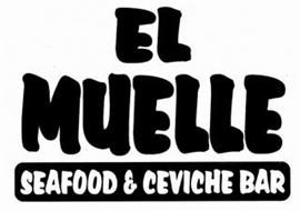 EL MUELLE SEAFOOD & CEVICHE BAR