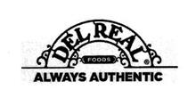 DEL REAL FOODS ALWAYS AUTHENTIC