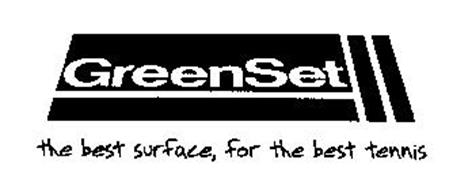GREENSET THE BEST SURFACE, FOR THE BEST TENNIS