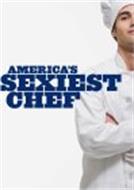 AMERICA'S SEXIEST CHEF