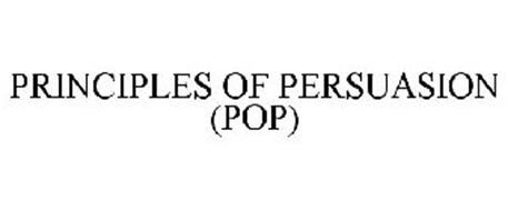 PRINCIPLES OF PERSUASION (POP)