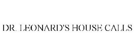 DR. LEONARD'S HOUSE CALLS