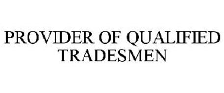 PROVIDER OF QUALIFIED TRADESMEN