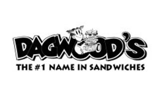 DAGWOOD'S THE #1 NAME IN SANDWICHES