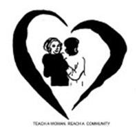 TEACH A WOMAN. REACH A COMMUNITY