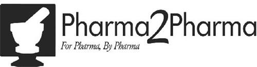 PHARMA2PHARMA FOR PHARMA, BY PHARMA