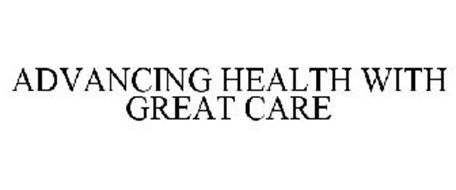 ADVANCING HEALTH WITH GREAT CARE