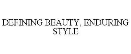 DEFINING BEAUTY, ENDURING STYLE