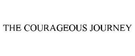THE COURAGEOUS JOURNEY