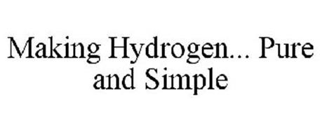 MAKING HYDROGEN... PURE AND SIMPLE