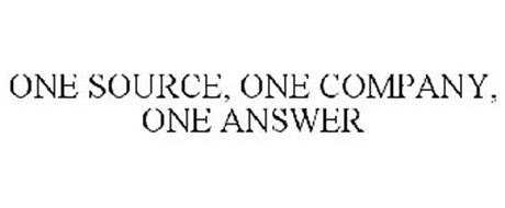 ONE SOURCE, ONE COMPANY, ONE ANSWER