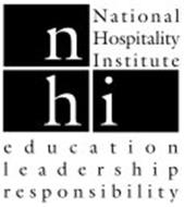 NHI NATIONAL HOSPITALITY INSTITUTE EDUCATION LEADERSHIP RESPONSIBILITY