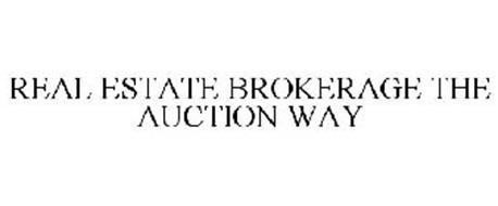 REAL ESTATE BROKERAGE THE AUCTION WAY