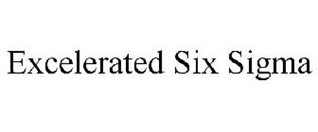 EXCELERATED SIX SIGMA