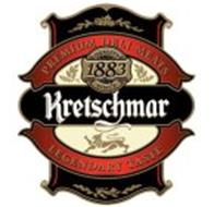 KRETSCHMAR PREMIUM DELI MEATS QUALITY SINCE 1883 LEGENDARY TASTE