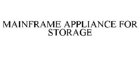 MAINFRAME APPLIANCE FOR STORAGE
