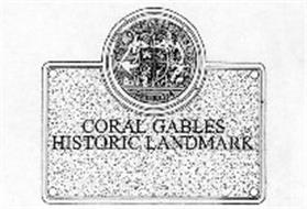 CITY OF CORAL GABLES FLORIDA CORAL GABLES HISTORIC LANDMARK