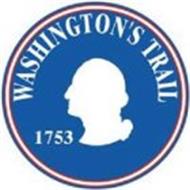 WASHINGTON'S TRAIL 1753