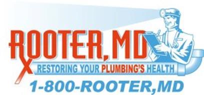 RX ROOTER, MD RESTORING YOUR PLUMBING'S HEALTH 1-800-ROOTER, MD