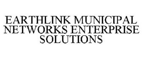 EARTHLINK MUNICIPAL NETWORKS ENTERPRISE SOLUTIONS