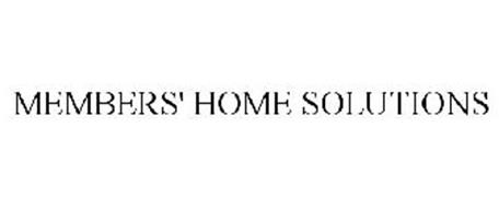 MEMBERS' HOME SOLUTIONS