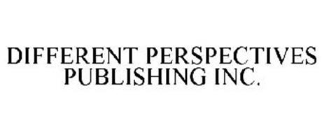 DIFFERENT PERSPECTIVES PUBLISHING INC.