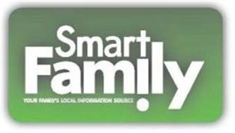 SMART FAMILY YOUR FAMILY'S LOCAL INFORMATION SOURCE