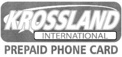 KROSSLAND INTERNATIONAL PREPAID PHONE CARD