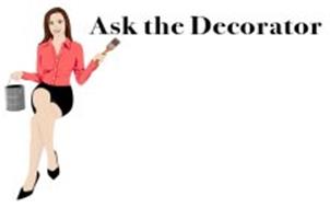 ASK THE DECORATOR