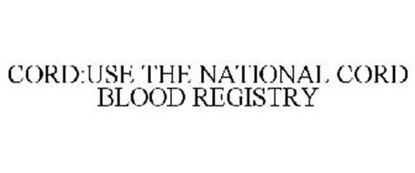 CORD:USE THE NATIONAL CORD BLOOD REGISTRY