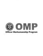 OMP OFFICER MARKSMANSHIP PROGRAM DEPUTY SHERIFF OFFICER MARKSMANSHIP PROGRAM