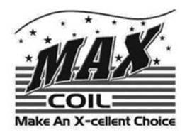 MAX COIL MAKE AN X-CELLENT CHOICE