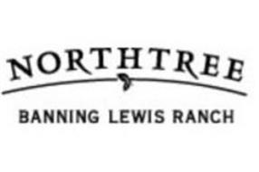 NORTHTREE BANNING LEWIS RANCH