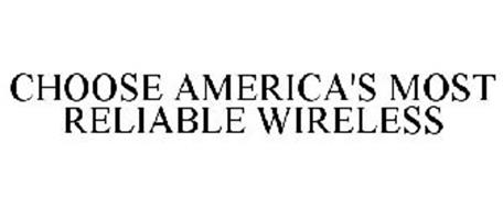 CHOOSE AMERICA'S MOST RELIABLE WIRELESS