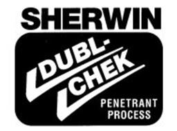 SHERWIN DUBL-CHEK PENETRANT PROCESS