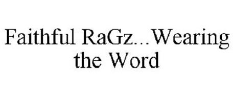 FAITHFUL RAGZ...WEARING THE WORD