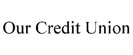 OUR CREDIT UNION