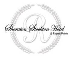 R SHERATON STOCKTON HOTEL AT REGENT POINTE