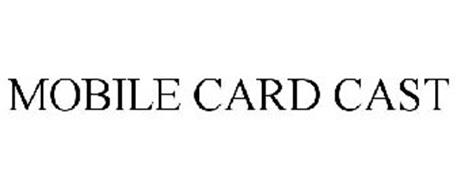 MOBILE CARD CAST