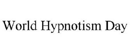 WORLD HYPNOTISM DAY