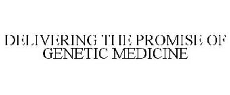 DELIVERING THE PROMISE OF GENETIC MEDICINE