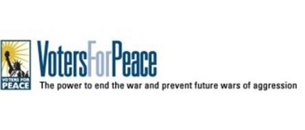VOTERSFORPEACE VOTERSFORPEACE THE POWER TO END THE WAR AND PREVENT FUTURE WARS OF AGGRESSION