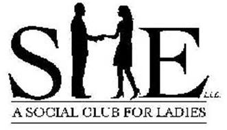 SHE L.L.C. A SOCIAL CLUB FOR LADIES