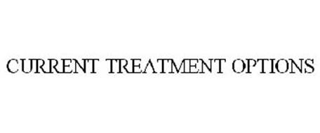 CURRENT TREATMENT OPTIONS
