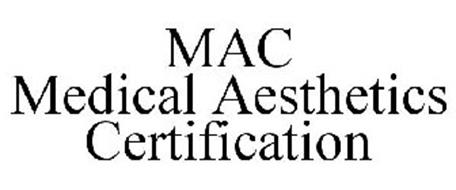 MAC MEDICAL AESTHETICS CERTIFICATION